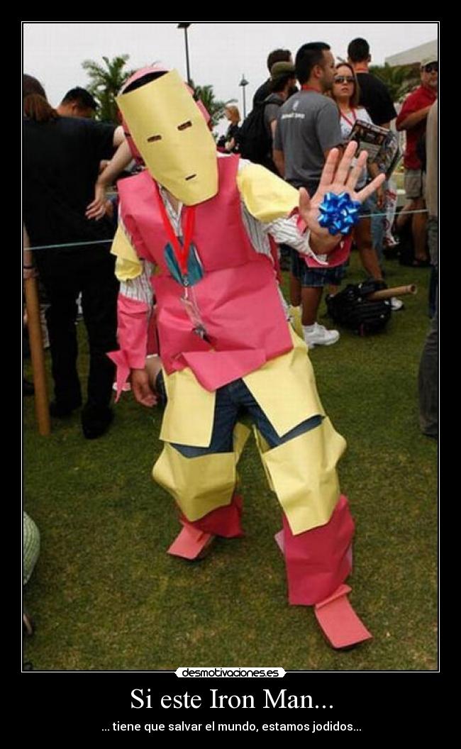 Si este Iron Man... - 