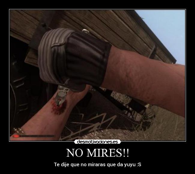 NO MIRES!! -