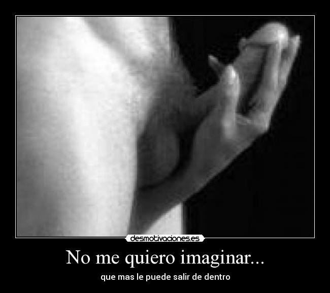 carteles quiero imaginar mas salir dentro desmotivaciones