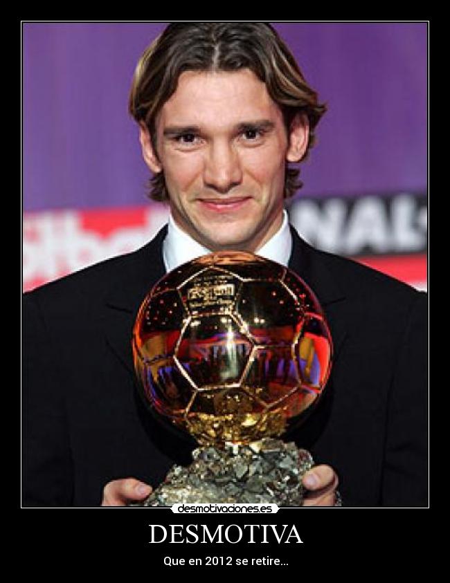 carteles andriy shevchenko desmotivaciones