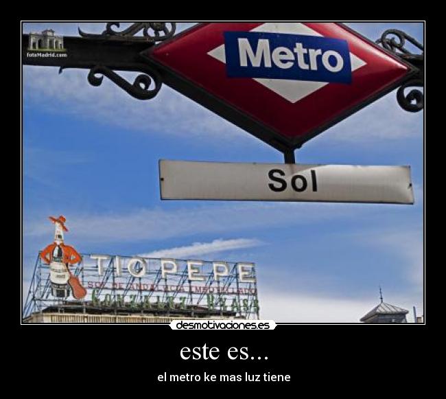 este es... - el metro ke mas luz tiene