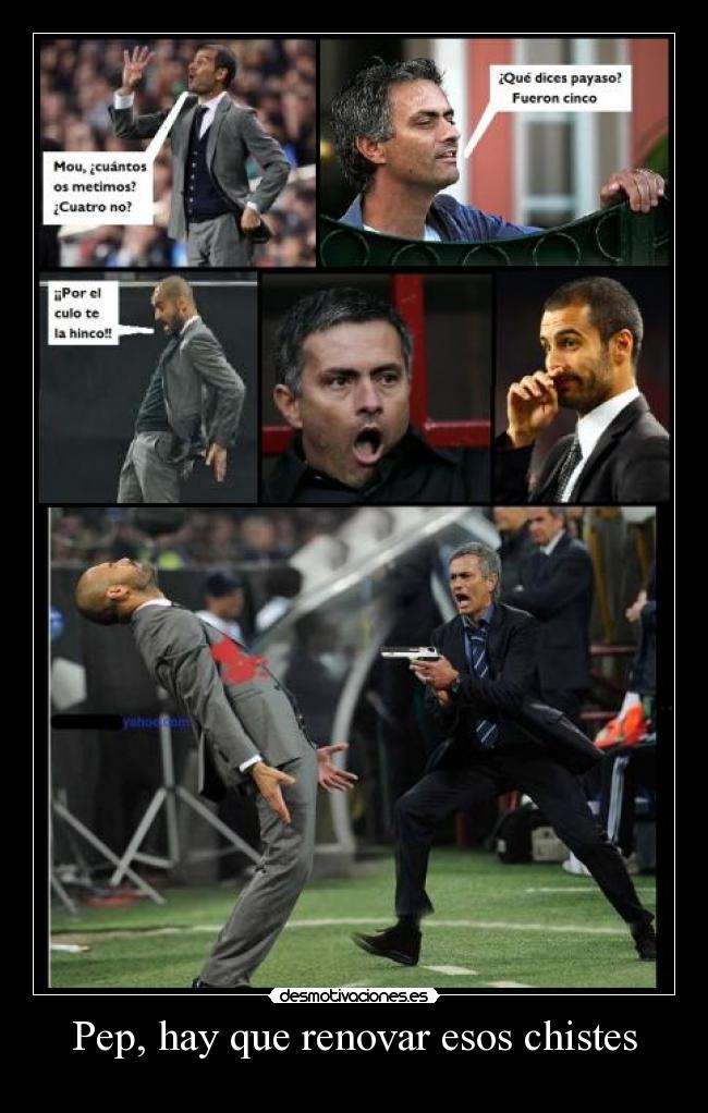 Pep, hay que renovar esos chistes -
