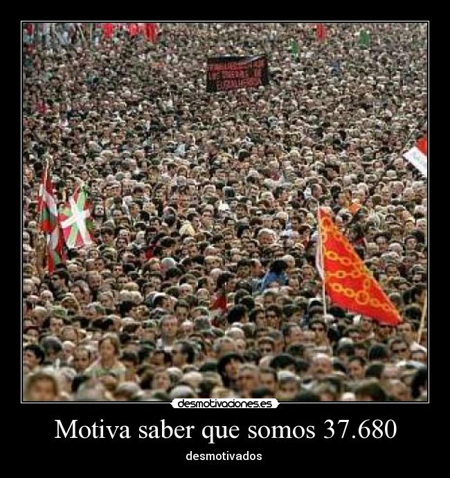 Motiva saber que somos 37.680 - desmotivados