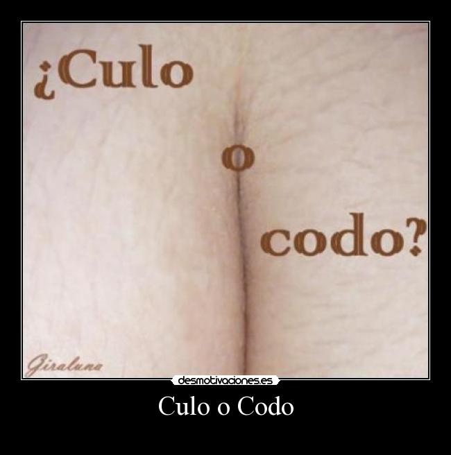 Culo o Codo -