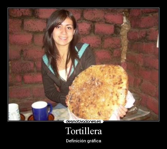 Tortillera -
