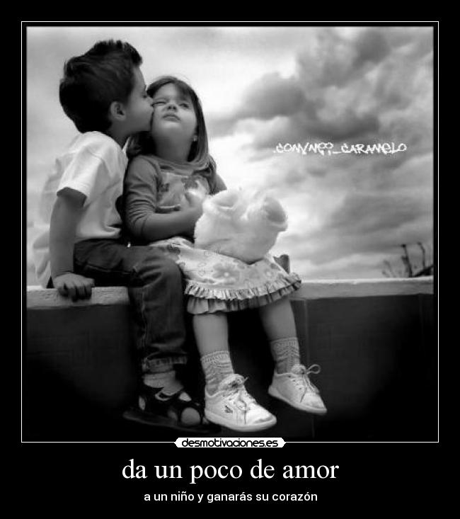 da un poco de amor - 