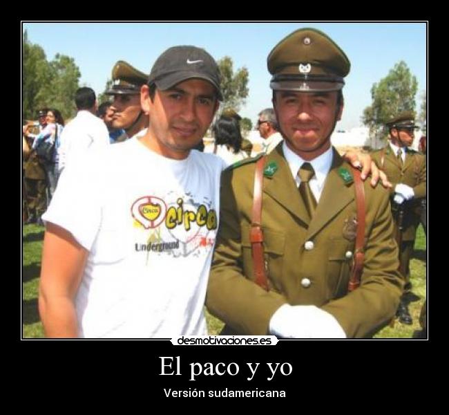 El paco y yo - Versión sudamericana