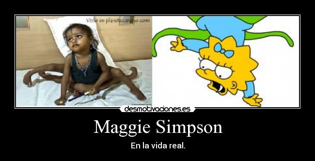 Maggie Simpson - En la vida real.