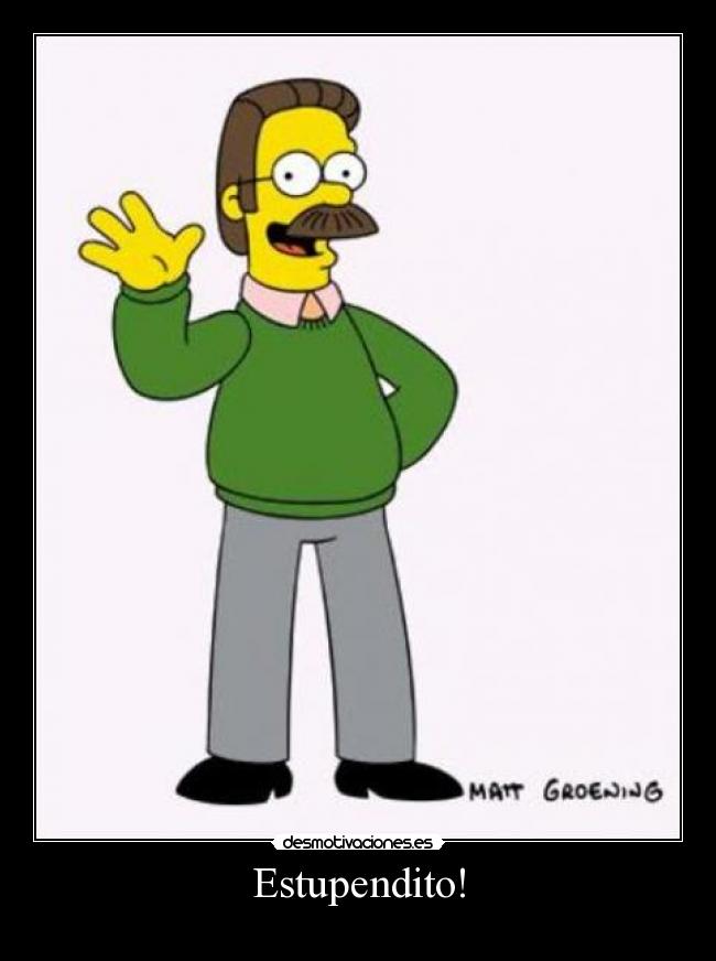 carteles ned flanders estupendito simpsons desmotivaciones