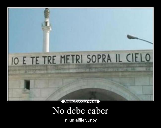 No debe caber - ni un alfiler, ¿no?