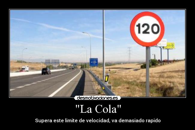 carteles cola rapido desmotivaciones desmotivaciones