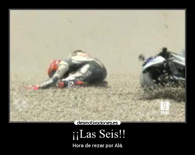 ¡¡Las Seis!! - Hora de rezar por Alá.