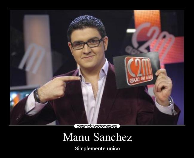 Manu Sanchez - Simplemente único