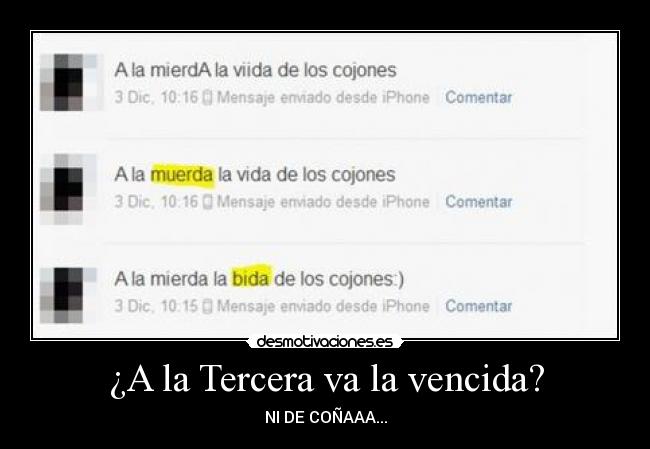 ¿A la Tercera va la vencida? - NI DE COÑAAA...