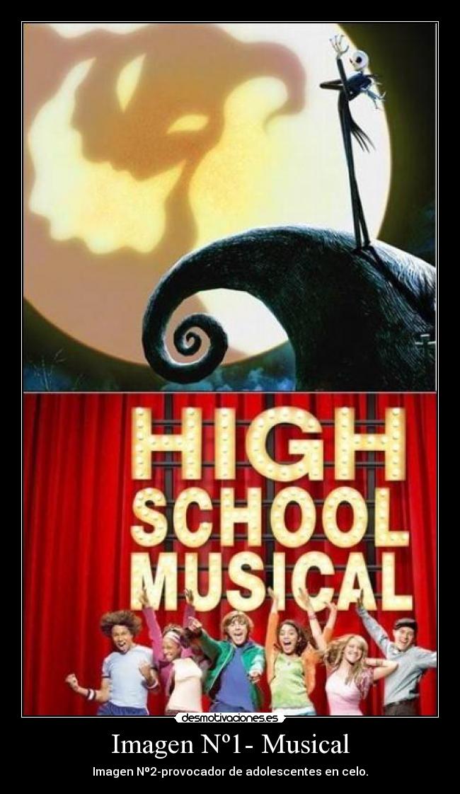 Imagen Nº1- Musical - Imagen Nº2-provocador de adolescentes en celo.