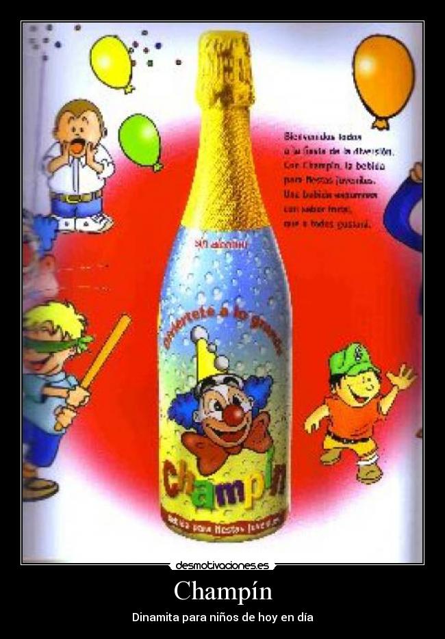 Champín - Dinamita para niños de hoy en día