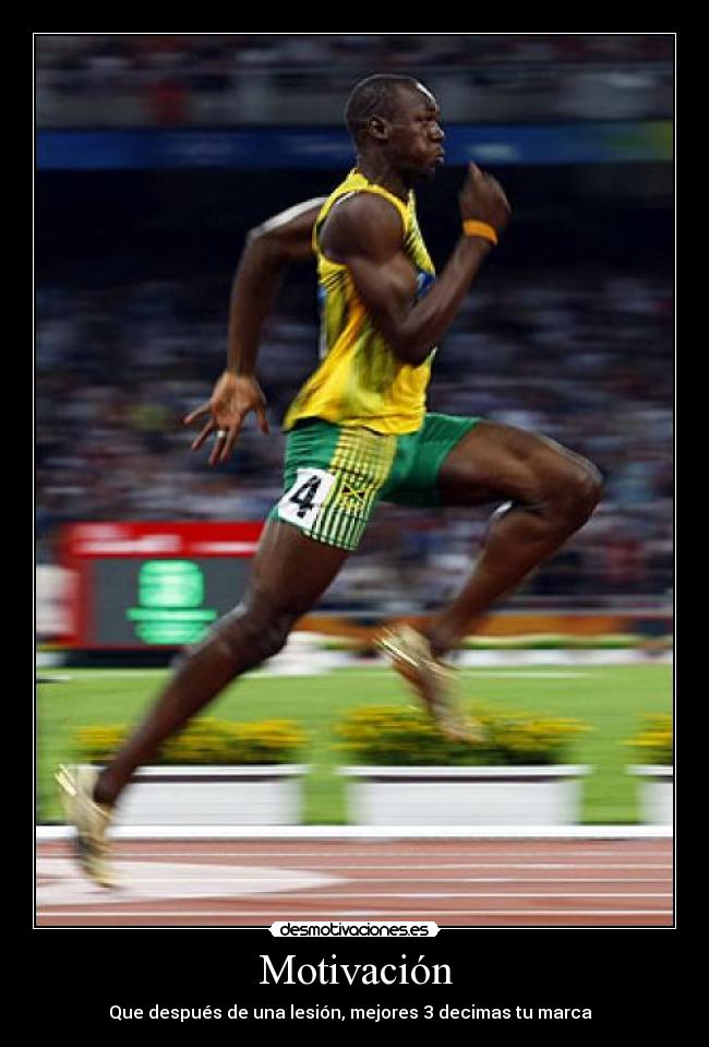Motivación - Que después de una lesión, mejores 3 decimas tu marca