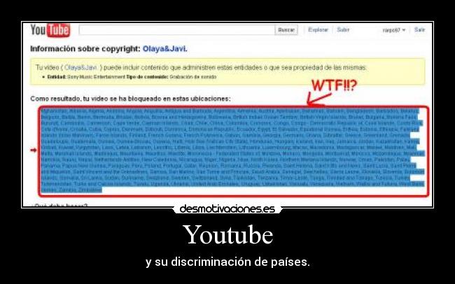 Youtube - y su discriminación de países.