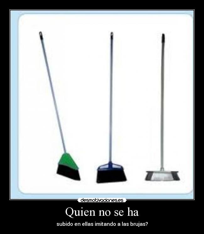 Quien no se ha - 