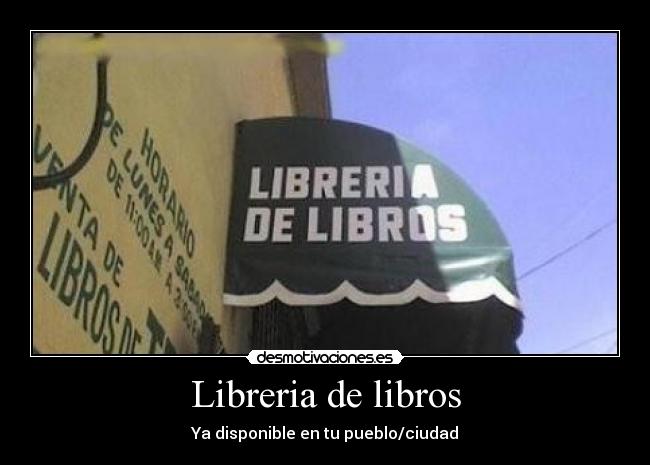 Libreria de libros - Ya disponible en tu pueblo/ciudad