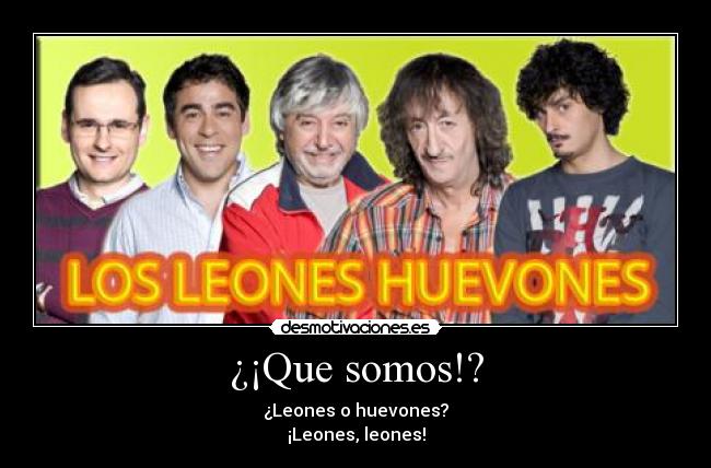 ¿¡Que somos!? -