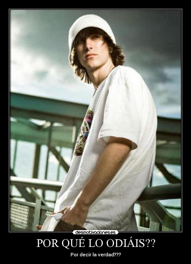 POR QUÉ LO ODIÁIS?? - 