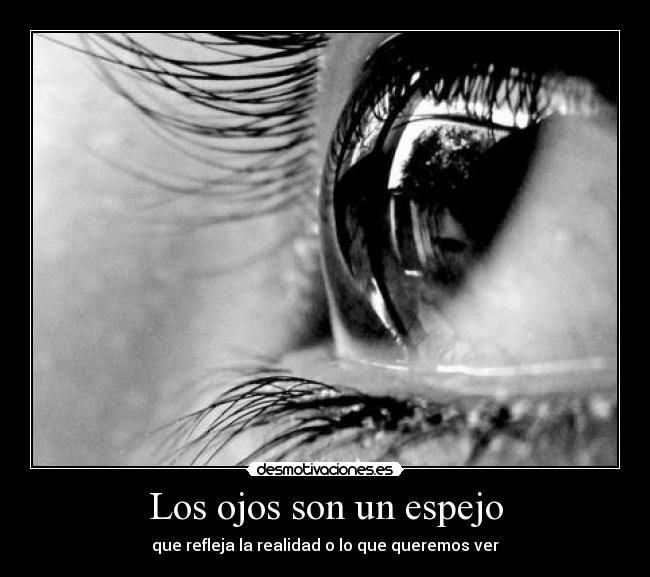 Los ojos son un espejo -