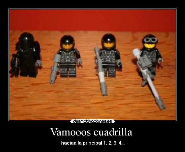 Vamooos cuadrilla  - 