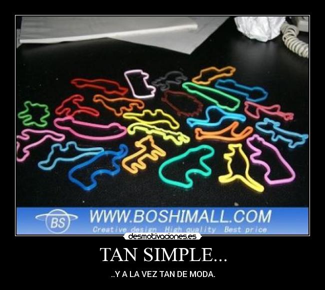 TAN SIMPLE... - ..Y A LA VEZ TAN DE MODA.