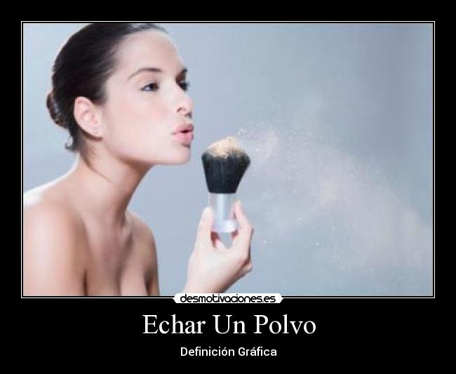Echar Un Polvo -