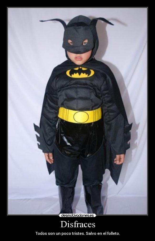 Disfraces - Todos son un poco tristes. Salvo en el folleto.