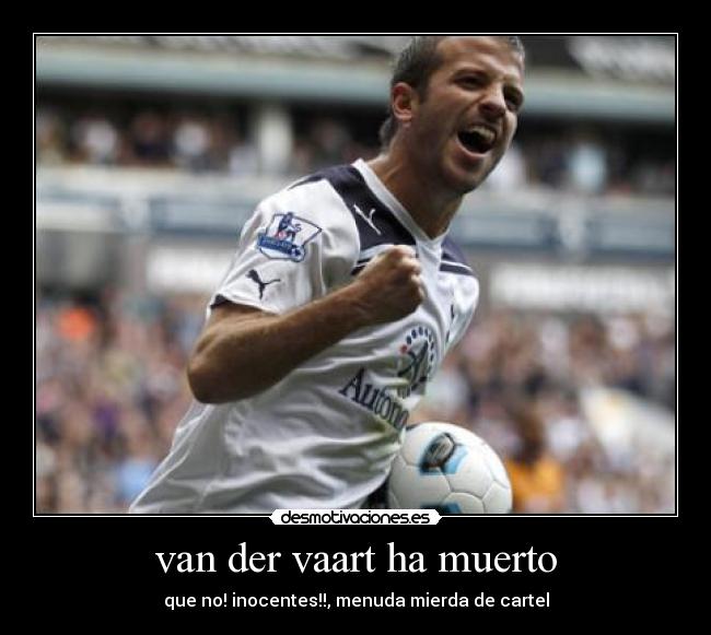 van der vaart ha muerto -