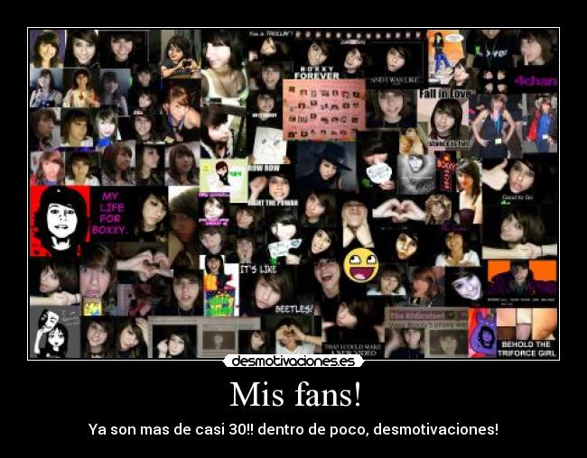 Mis fans! -