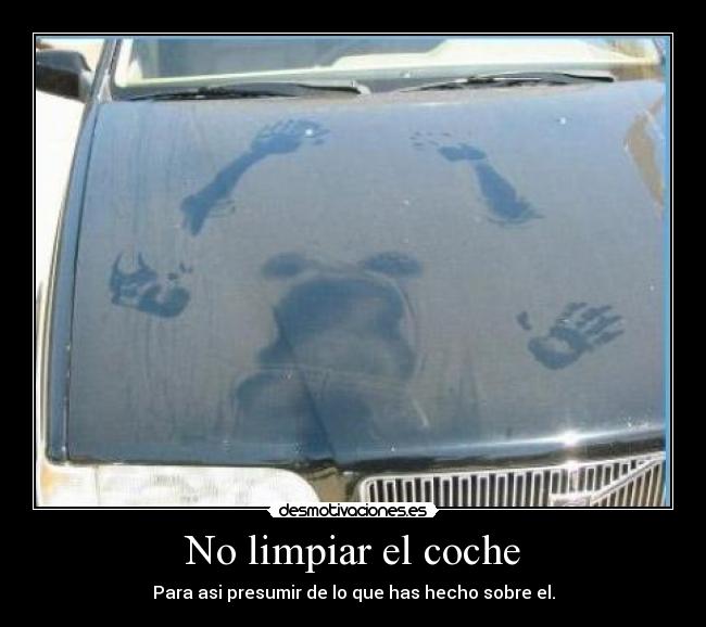 No limpiar el coche - 
