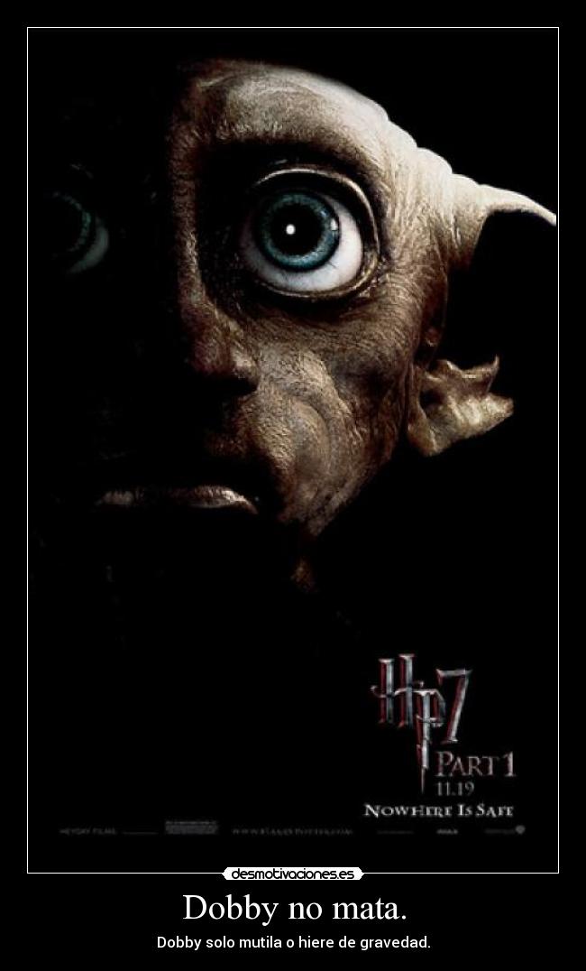 carteles dobby frase harry potter matar desmotivaciones