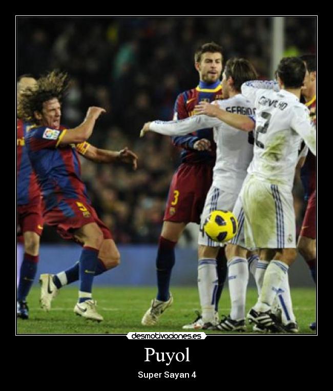Puyol - Super Sayan 4