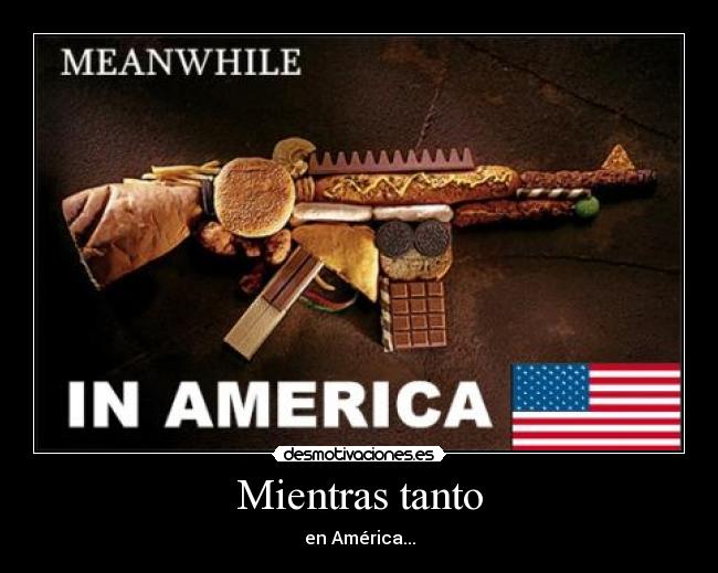 Mientras tanto - en América...