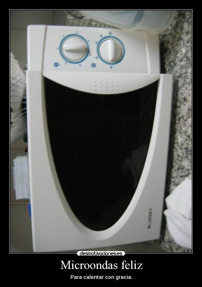 Microondas feliz - 