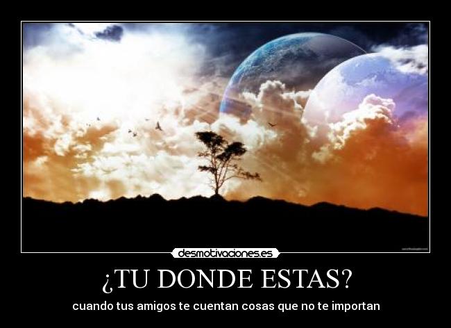 ¿TU DONDE ESTAS? - 