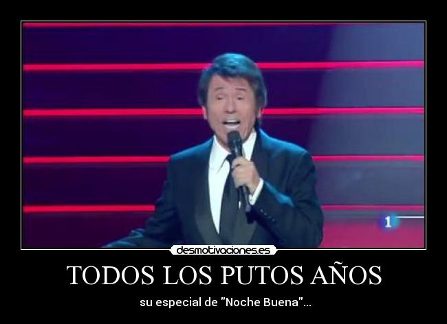 TODOS LOS PUTOS AÑOS -  su especial de Noche Buena...