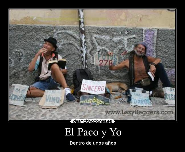 El Paco y Yo - Dentro de unos años