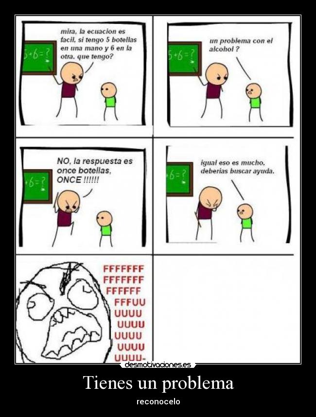 Tienes un problema - 