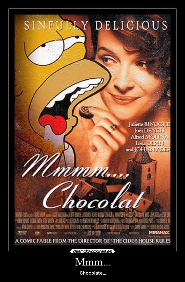 Mmm... - Chocolate...