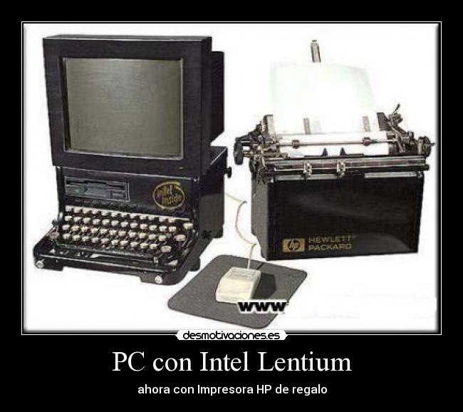 PC con Intel Lentium - ahora con Impresora HP de regalo