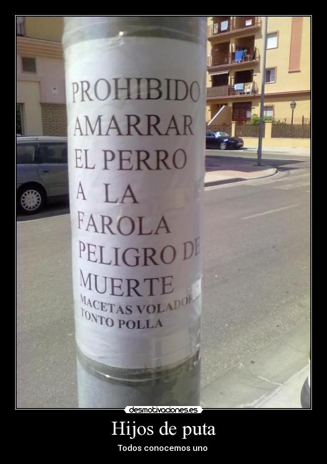 Hijos de puta - Todos conocemos uno