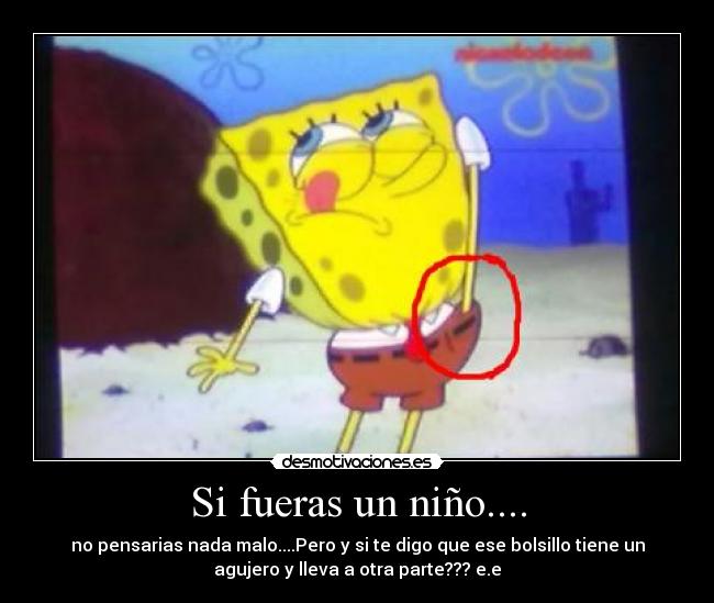 Si fueras un niño.... - 