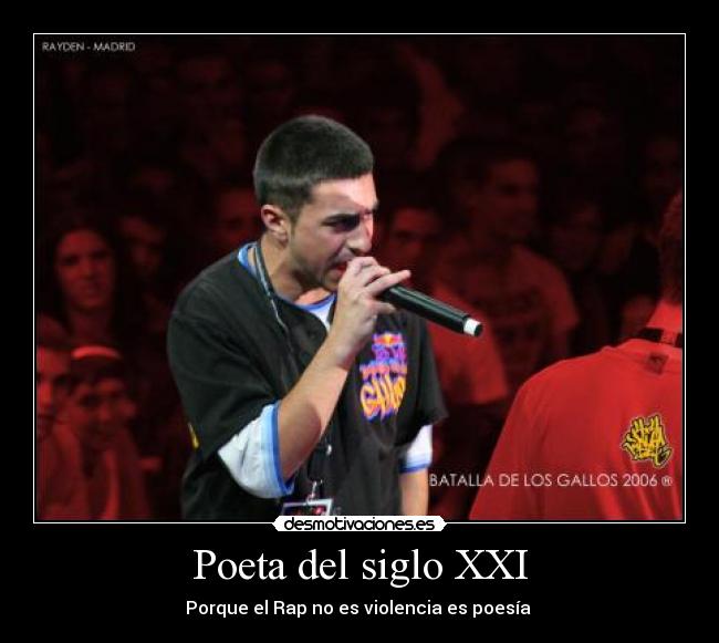 Poeta del siglo XXI - Porque el Rap no es violencia es poesía