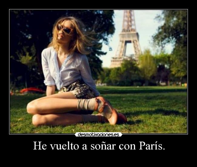 He vuelto a soñar con París. - 