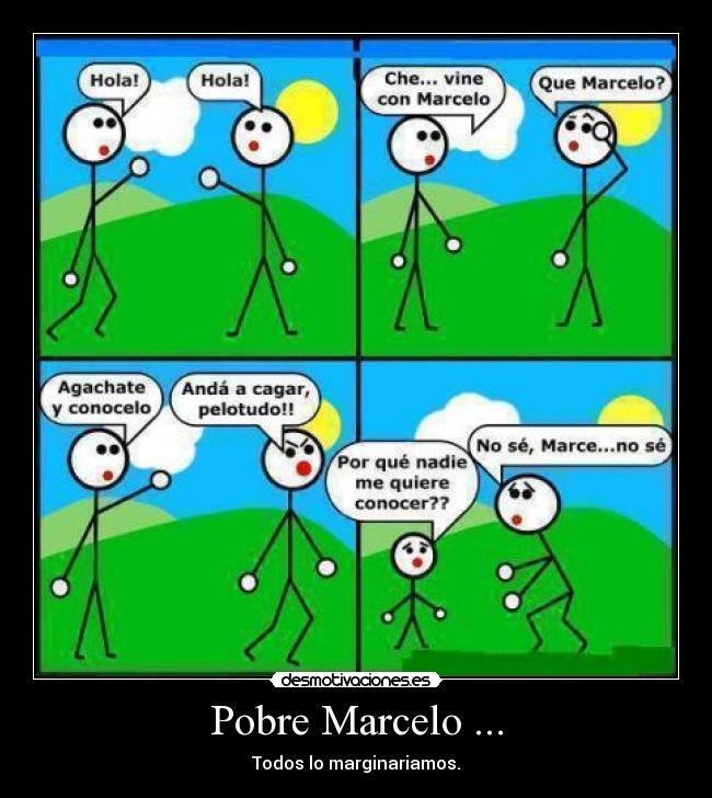 carteles marcelochistefudrevinetas desmotivaciones