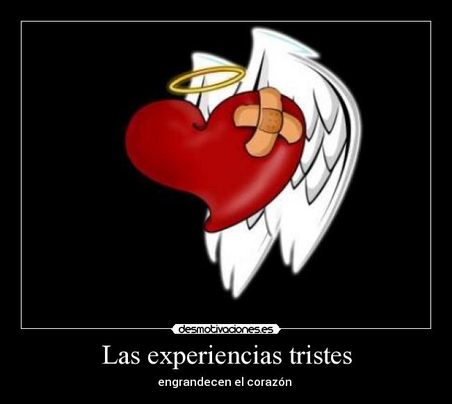 Las experiencias tristes -